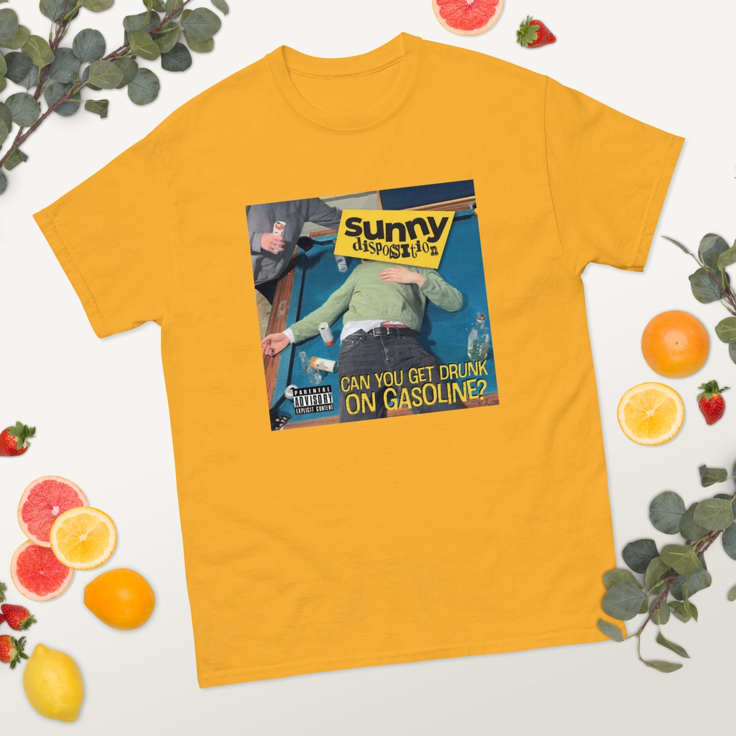 Sunny Disposition - "Can You Get Drunk On Gasoline?" - Classic T-shirt